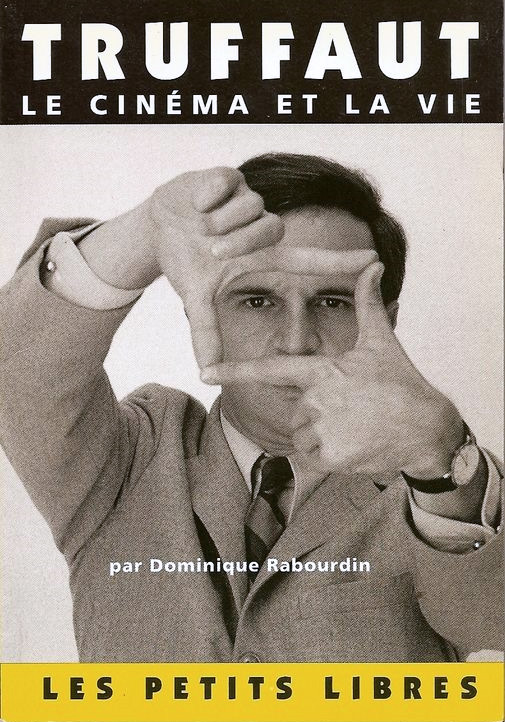 Couverture du livre: Truffaut, le cinéma et la vie