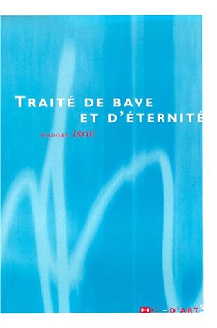 Book cover: Traité de bave et d'éternité
