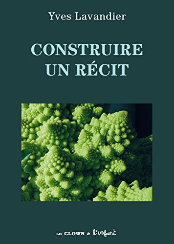 Couverture du livre : Construire un récit