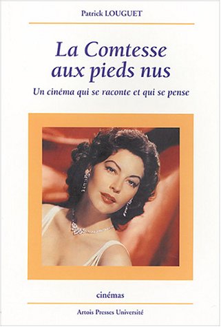 Couverture du livre : La Comtesse aux pieds nus - Un cinéma qui se raconte et qui se pense