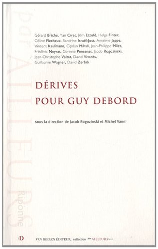 Couverture du livre: Dérives pour Guy Debord