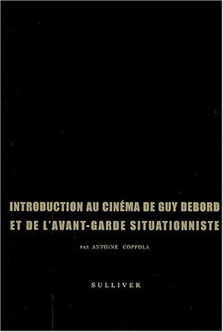 Couverture du livre : Introduction au cinéma de Guy Debord et de l'avant-garde situationniste