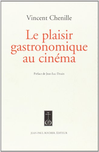 Book cover: Le Plaisir gastronomique au cinéma