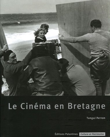 Couverture du livre : Le Cinéma en Bretagne