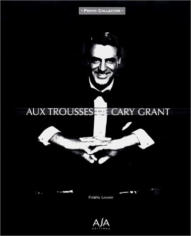 Couverture du livre: Aux trousses de Cary Grant