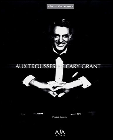 Book cover: Aux trousses de Cary Grant