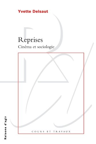Couverture du livre: Reprises - Cinéma et sociologie