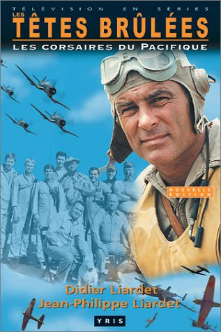Couverture du livre : Les Têtes brûlées - les corsaires du Pacifique