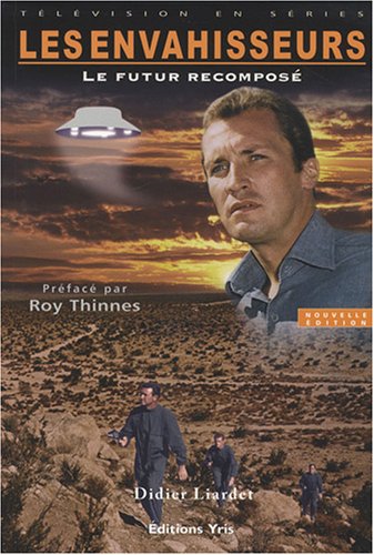 Couverture du livre : Les Envahisseurs - Le futur recomposé