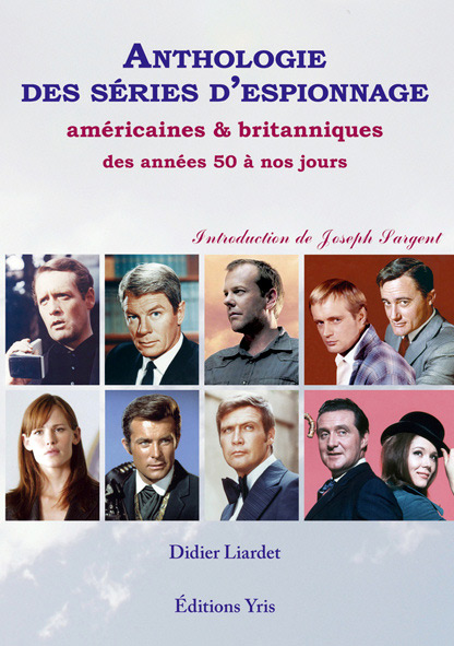 Couverture du livre : Anthologie des séries d'espionnage - Américaines et britanniques des années 50 à nos jours