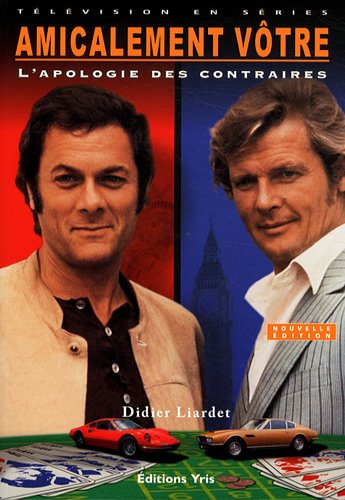 Couverture du livre : Amicalement vôtre - L'apologie des contraires