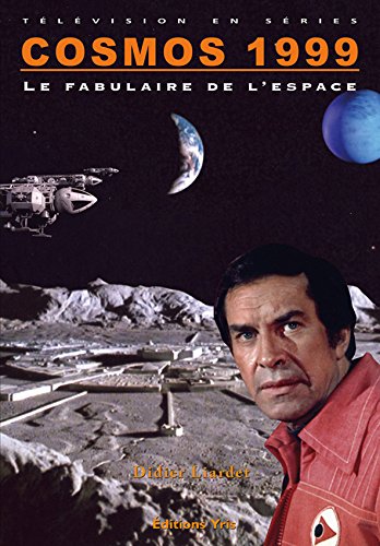 Couverture du livre: Cosmos 1999 - Le fabulaire de l'espace