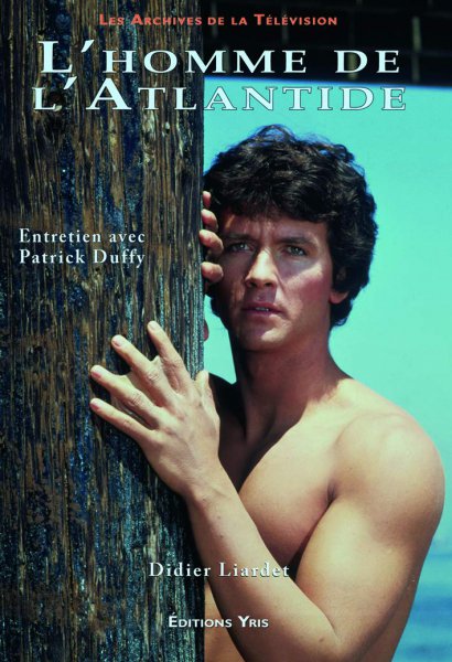 Couverture du livre : L'Homme de l'Atlantide - Entretien avec Patrick Duffy