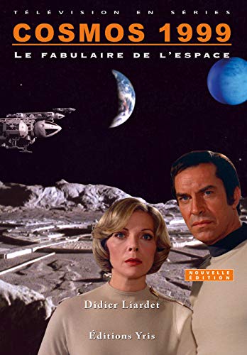 Couverture du livre: Cosmos 1999 - le fabulaire de l'espace
