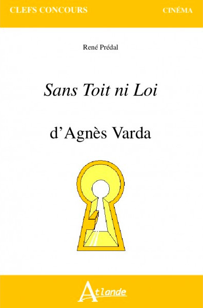Couverture du livre : Sans Toit ni Loi d'Agnès Varda