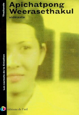 Book cover: Apichatpong Weerasethakul - vidéaste