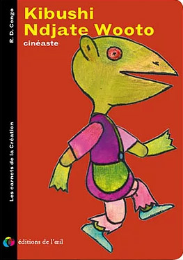 Book cover: Kibushi N'djate Wooto - Cinéaste