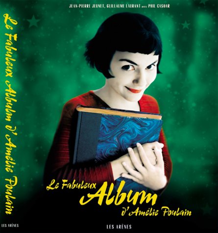 Couverture du livre: Le Fabuleux Album d'Amélie Poulain