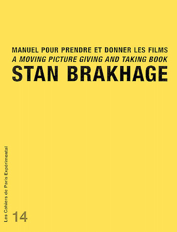 Couverture du livre : Manuel pour prendre et donner les films - a moving picture giving and taking book