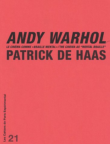 Couverture du livre: Andy Warhol - Le cinéma comme 'Braille Mental'