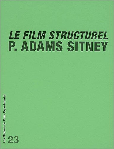 Couverture du livre: Le film structurel - Suivi de Quelques commentaires sur Le film structurel