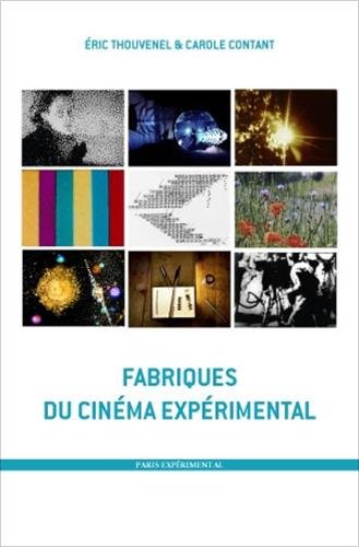 Couverture du livre : Fabriques du cinéma expérimental