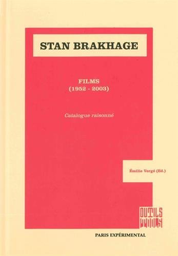 Couverture du livre: Stan Brakhage, films (1952-2003) - catalogue raisonné