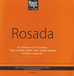 Book cover: Rosada - le Frioul de P. P. Pasolini, une mélodie infinie entre mythe antique et fatum moderne