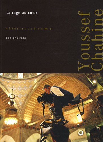 Couverture du livre : Youssef Chahine - La rage au cœur