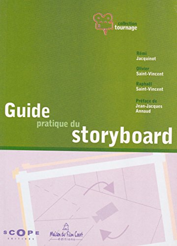 Couverture du livre: Le guide pratique du storyboard