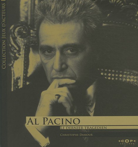 Couverture du livre : Al Pacino - Le dernier tragédien