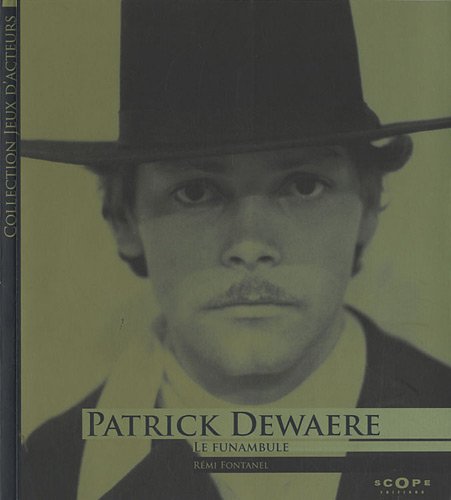 Couverture du livre: Patrick Dewaere - Le funambule