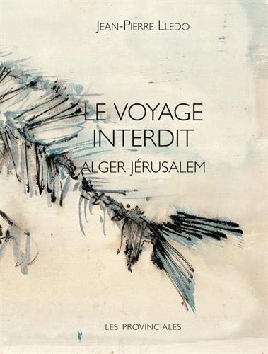 Book cover: Le Voyage interdit - Alger-Jérusalem