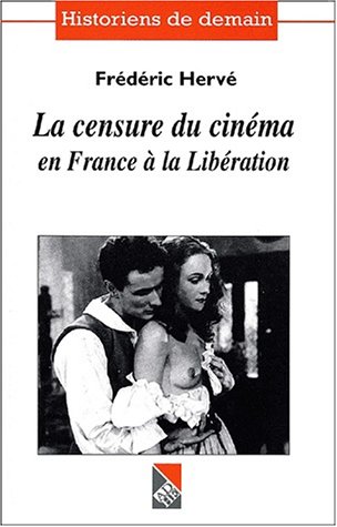 Book cover: La Censure du cinéma en France à la Libération - 1944-1950