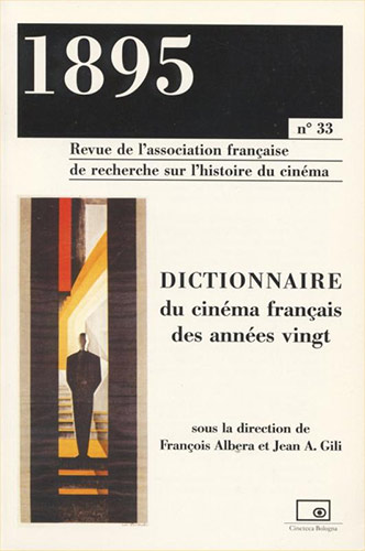 Couverture du livre: Dictionnaire du cinéma français des années vingt - Revue 1895 n°33
