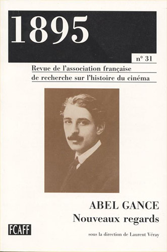 Book cover: Abel Gance, nouveaux regards - Revue 1895 n° 31