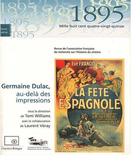 Couverture du livre : Germaine Dulac, au-delà des impressions - Revue 1895 hors-série