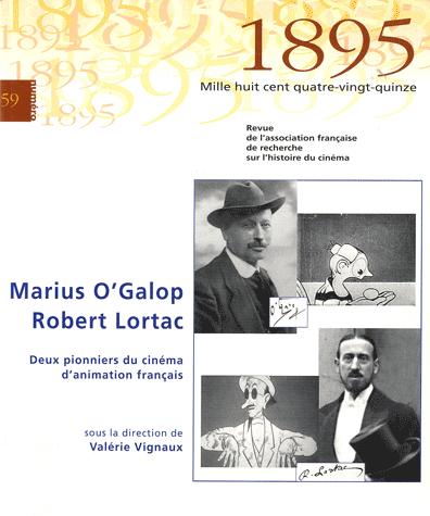 Couverture du livre : Marius O'Galop & Robert Lortac - Deux pionniers du cinéma d'animation français