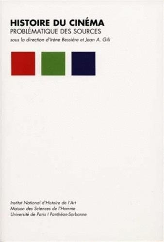 Couverture du livre : Histoire du cinéma - Problématique des sources