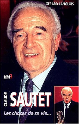 Couverture du livre : Claude Sautet - Les choses de sa vie...