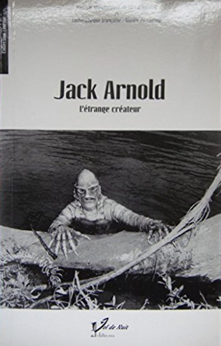 Couverture du livre: Jack Arnold - l'étrange créateur