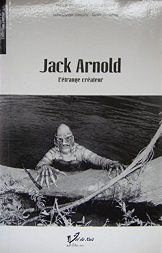 Couverture du livre : Jack Arnold - l'étrange créateur