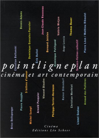 Couverture du livre: Point ligne plan - Cinéma et art contemporain