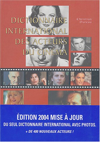 Couverture du livre: Dictionnaire international des acteurs de cinéma
