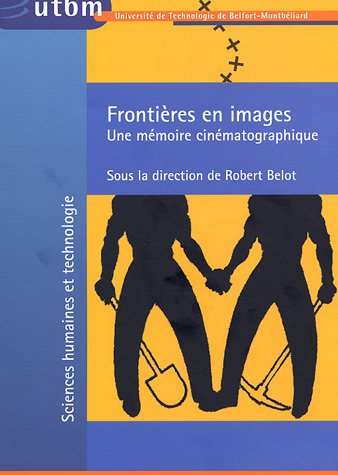 Couverture du livre : Frontières en images - Une mémoire cinématographique