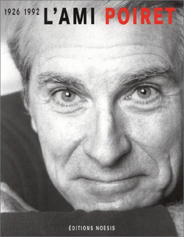 Couverture du livre : L'Ami Poiret - 1926-1992