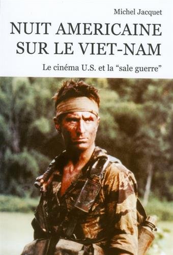 Book cover: Nuit américaine sur le Viêt-Nam - Le cinéma U.S. et la 