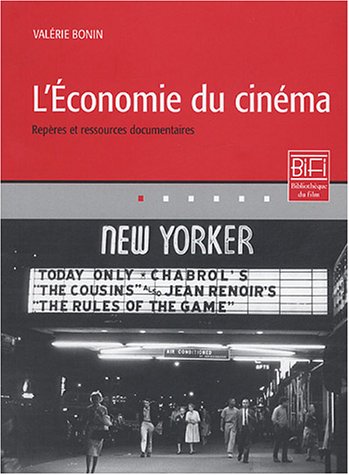 Couverture du livre: L'Economie du cinéma - Repères et ressources documentaires