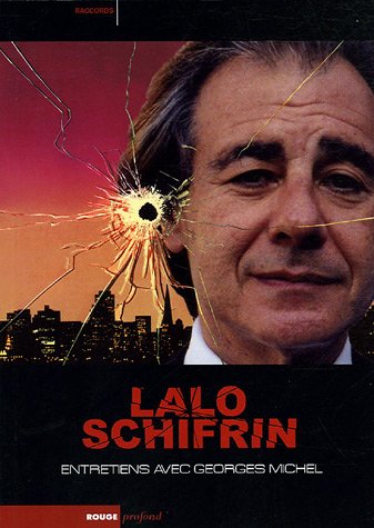 Couverture du livre : Lalo Schifrin - Entretiens sur la musique, le cinéma et la musique de cinéma