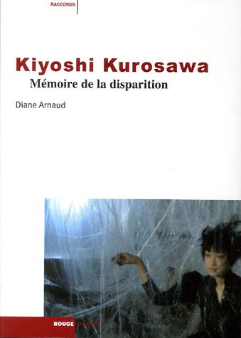 Book cover: Kiyoshi Kurosawa - Mémoire de la disparition